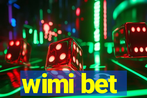 wimi bet